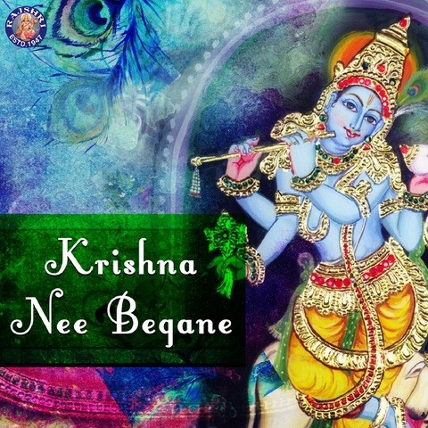 Krishna Nee Begane Song Download: Krishna Nee Begane MP3 Kannada Song ...