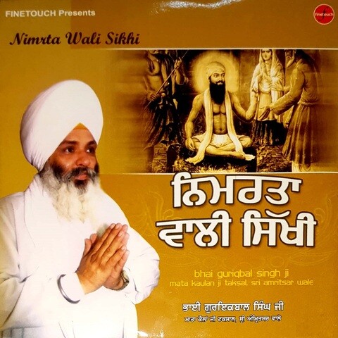 Nimrta Wali Sikhi Songs Download: Nimrta Wali Sikhi MP3 Punjabi Songs Nimrta Wali Sikhi Songs Download: Nimrta Wali Sikhi MP3 Punjabi Songs