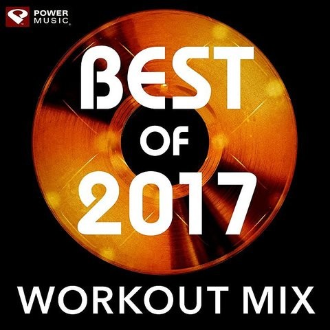 Best Of 2017 Workout Mix (60 Min Non-Stop Workout Mix 130 Bpm) Song Download: Best Of 2017 ...