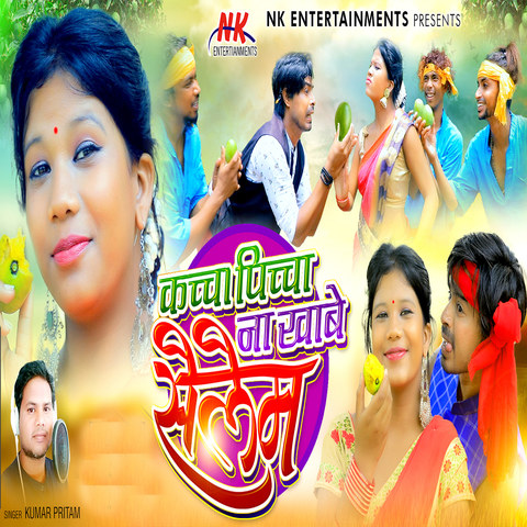 Kachha Pichha Na Khabe Selem Song Download: Kachha Pichha Na Khabe ...