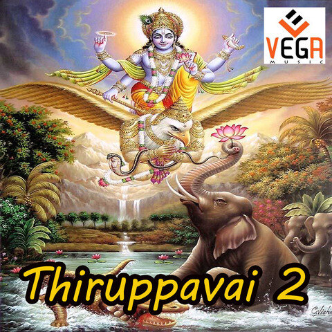 Thiruppavai 2 Songs Download: Thiruppavai 2 MP3 Tamil Songs Online Free Thiruppavai 2 Songs Download: Thiruppavai 2 MP3 Tamil Songs Online Free
