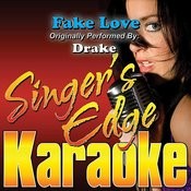Fake Love Originally Performed By Drake Karaoke Mp3 Song Download Fake Love Originally Performed By Drake Karaoke Version Fake Love Originally Performed By Drake Karaoke Song By Singer S Edge Karaoke On Gaana Com