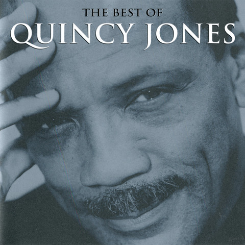 The Best Of Quincy Jones Songs Download: The Best Of Quincy Jones MP3 ...