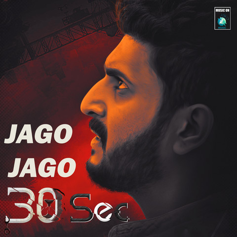 Jago Jago (From "30Sec") Song Download: Jago Jago (From "30Sec") MP3