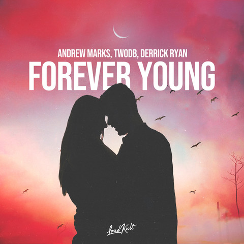 Forever Young Song Download: Forever Young MP3 Song Online Free on ...