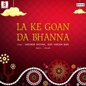 La Ke Goan Da Bhanna Songs