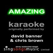 Amazing Originally Performed By David Banner Chris Brown