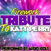 Firework Mp3 Song Download Firework Tribute To Katy Perry Firework Song By Audio Idols On Gaana Com - firework by katy perry roblox id