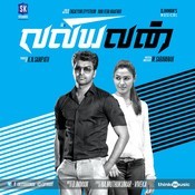 valiyavan aahaa kathal vandhu song