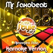 Mr Saxobeat In The Style Of Alexandra Stan Karaoke Version Mp3