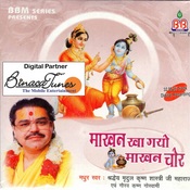 song makhan kha gayo makhan chor