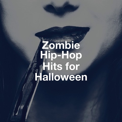 Zombie Hip-Hop Hits For Halloween Songs Download: Zombie Hip-Hop Hits ...