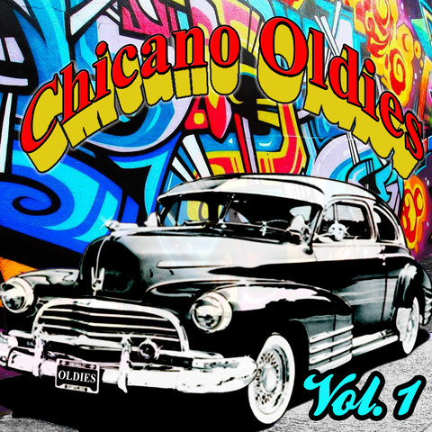 Chicano Oldies Vol. 1 Songs Download: Chicano Oldies Vol. 1 MP3 Songs