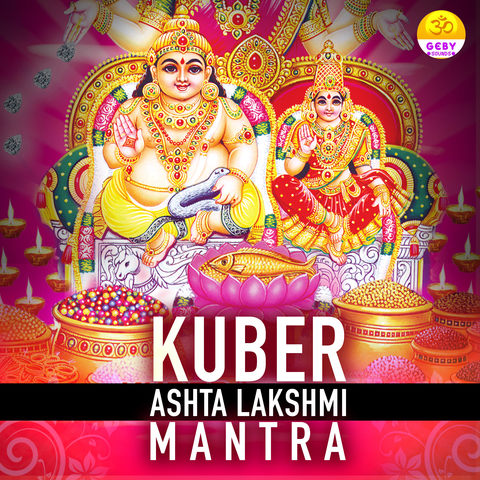Kuber Ashta Lakshmi Mantra Song Download: Kuber Ashta Lakshmi Mantra Kuber Ashta Lakshmi Mantra Song Download: Kuber Ashta Lakshmi Mantra