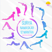Surya Namaskar 12 Mantra Sun Salutation Mp3 Song Download Surya Namaskar 12 Mantra Sun Salutation Surya Namaskar 12 Mantra Sun Salutation Sanskrit Song By Ritu On Gaana Com