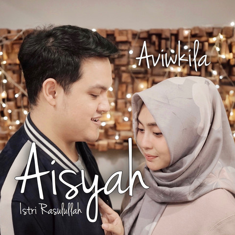Aisyah Istri Rasulullah Song Download: Aisyah Istri Rasulullah MP3