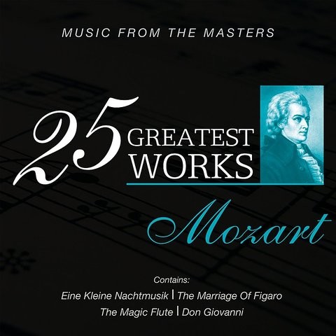 25 Greatest Works - Mozart Songs Download: 25 Greatest Works - Mozart ...