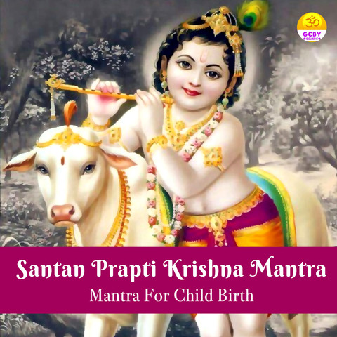 Santan Prapti Krishna Mantra (Mantra For Child Birth) Song Download Santan Prapti Krishna Mantra (Mantra For Child Birth) Song Download
