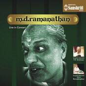 M.D. Ramanathan - Live in Concert Songs