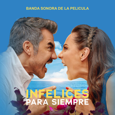 Infelices para Siempre (Banda Sonora de la Película) Songs Download ...