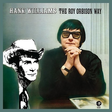 Hank Williams The Roy Orbison Way (Remastered) Songs Download: Hank ...