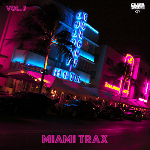 Miami Trax, Vol. 3 Songs Download: Miami Trax, Vol. 3 MP3 Songs Online Free  on 