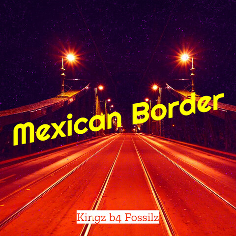 Mexican Border Song Download: Mexican Border Mp3 Song Online Free On 