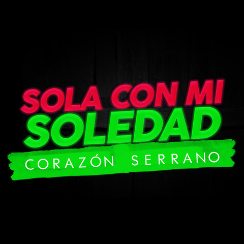 Sola Con Mi Soledad Song Download: Sola Con Mi Soledad MP3 Spanish Song ...