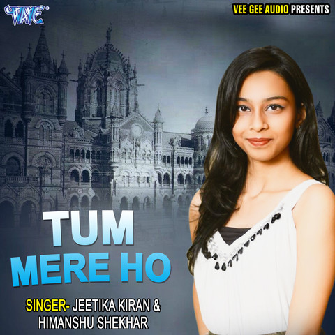 Tum Mere Ho Song Download: Tum Mere Ho MP3 Song Online Free on Gaana.com