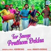 Tor Sange Prathom Dekha Songs