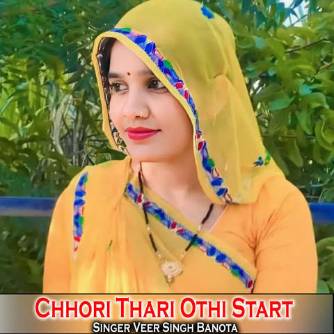 Chhori Thari Othi Start Song Download: Chhori Thari Othi Start MP3 Chhori Thari Othi Start Song Download: Chhori Thari Othi Start MP3