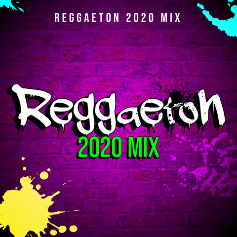 Reggaeton 2020 Mix Songs Download: Reggaeton 2020 Mix MP3 English Songs ...
