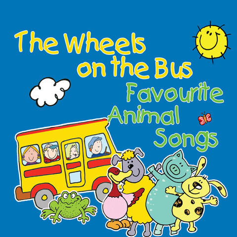 The Wheels On The Bus & Favourite Animal Songs Songs Download: The