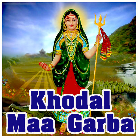 Khodal Maa Garba Songs Download: Khodal Maa Garba MP3 Gujarati Songs Online Free on Gaana com Khodal Maa Garba Songs Download: Khodal Maa Garba MP3 Gujarati Songs Online Free on Gaana com