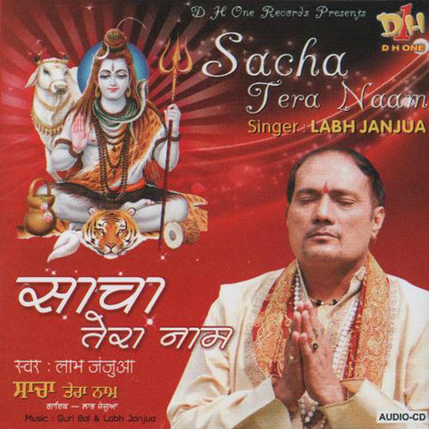 Sacha Tera Naam Songs Download: Sacha Tera Naam MP3 Punjabi Songs Sacha Tera Naam Songs Download: Sacha Tera Naam MP3 Punjabi Songs