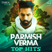 Parmish Verma Songs Download: Parmish Verma New Hit MP3 Punjabi Songs ...