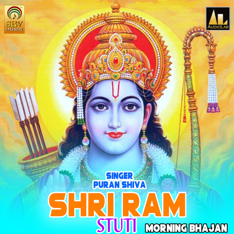 Shri Ram Stuti Morning Bhajan Song Download: Shri Ram Stuti Morning Shri Ram Stuti Morning Bhajan Song Download: Shri Ram Stuti Morning
