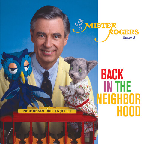 Back in the Neighborhood: The Best of Mister Rogers, Vol. 2 Songs ...