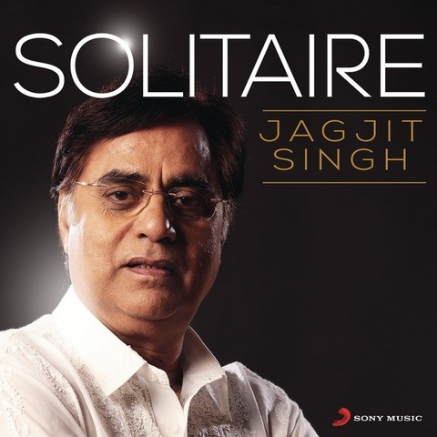 Solitaire - Jagjit Singh Songs Download: Solitaire - Jagjit Singh MP3 ...