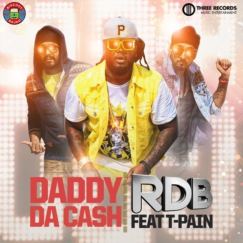 Daddy Da Cash feat TPain SongRDBDaddy Da Cash  Listen to new songs and mp3 song download Daddy Da Cash feat TPain free online on Gaana.com