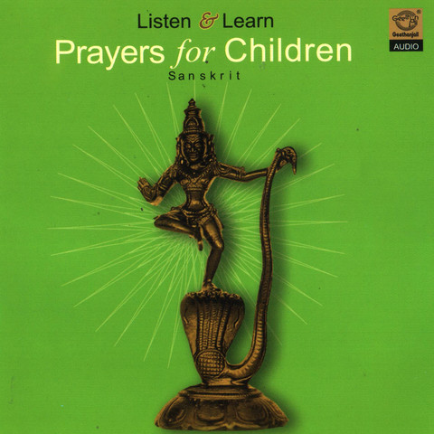 Listen Learn Prayers For Children Songs Download Listen Learn Prayers For Children Mp3 Sanskrit Songs Online Free On Gaana Com gaana