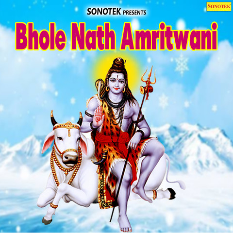 Bhole Nath Amritwani Songs Download: Bhole Nath Amritwani MP3 Songs Online  Free on 