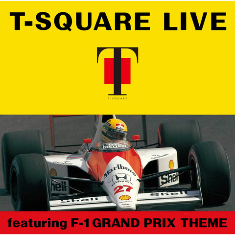 T Square Live Featuring F 1 Grand Prix Theme Songs Download T Square Live Featuring F 1 Grand Prix Theme Mp3 Songs Online Free On Gaana Com