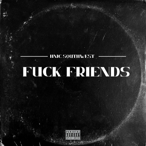Fuck Friends Song Download: Fuck Friends MP3 Song Online Free on Gaana
