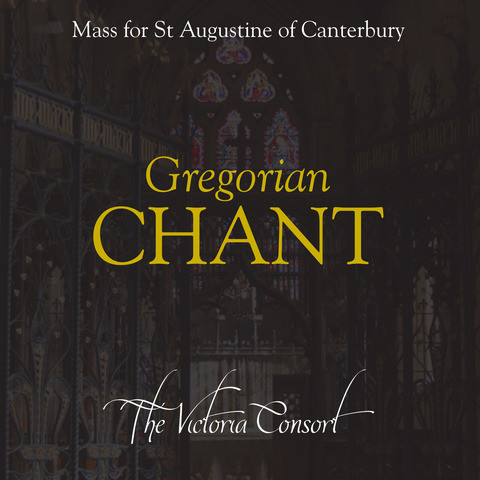 Gregorian Chant: Mass for St Augustine of Canterbury Songs Download ...