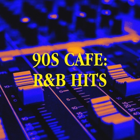 90s Cafe: R&B Hits Songs Download: 90s Cafe: R&B Hits MP3 Songs Online ...