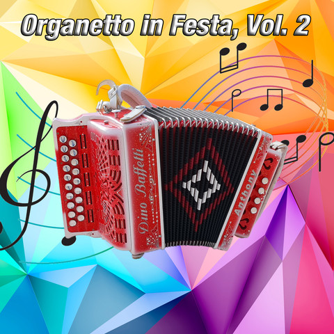 Organetto in Festa, Vol. 2 Songs Download: Organetto in Festa, Vol. 2 ...