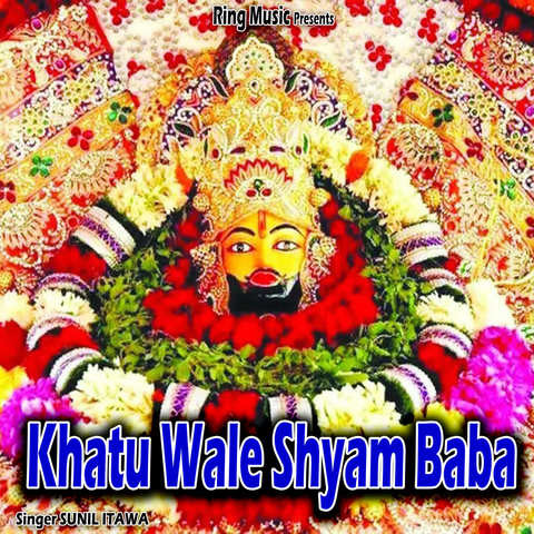 Khatu Wale Shyam Baba Song Download: Khatu Wale Shyam Baba MP3 Song ...