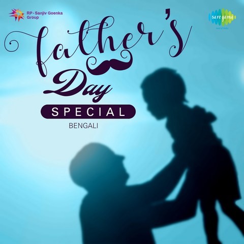 Download Fathers Day Special - Bengali Songs Download: Fathers Day ...