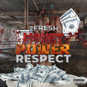 Download Money Power Respect Mp3 Song Download Money Power Respect Money Power Respect Song By 2fresh On Gaana Com